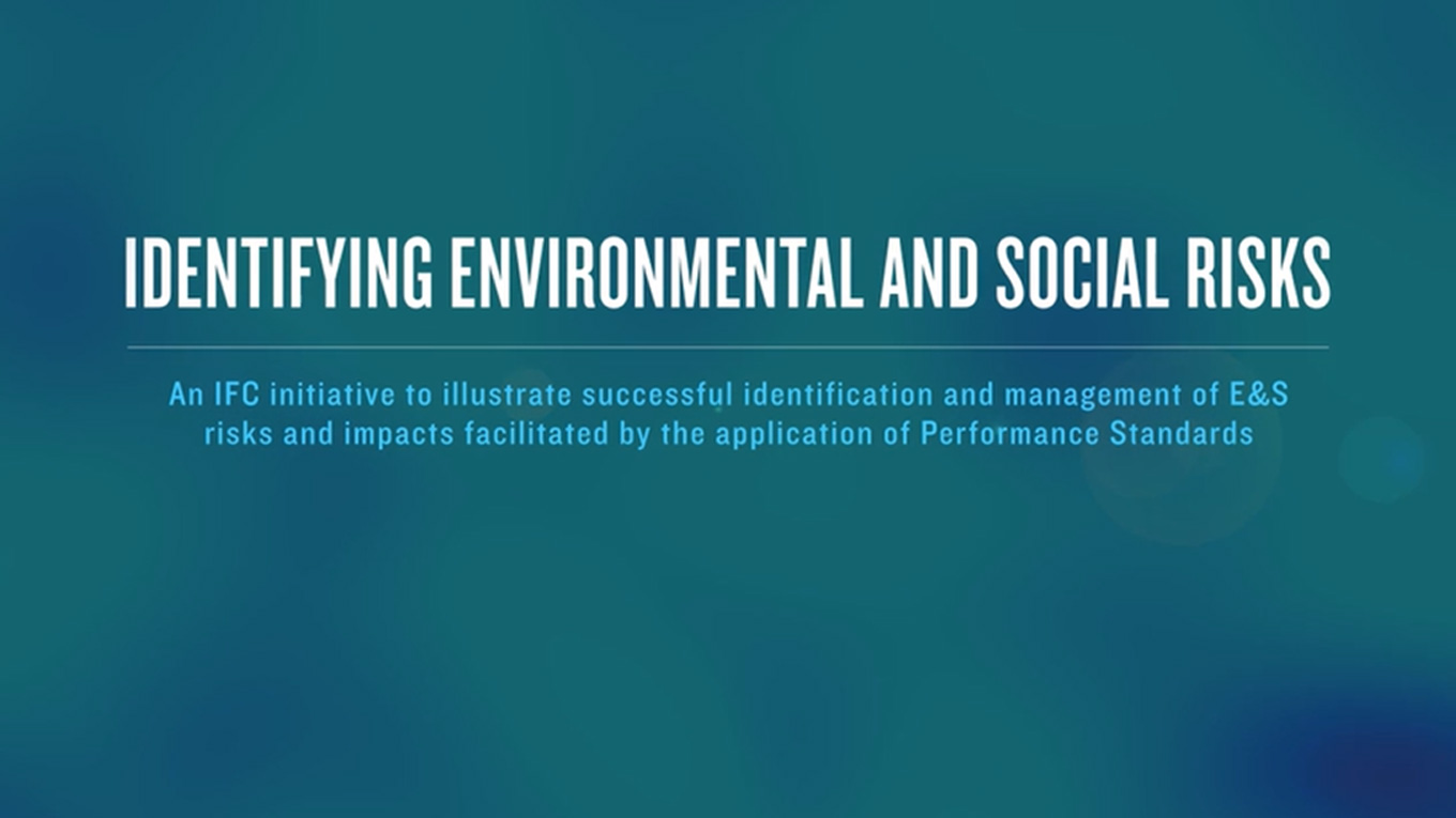 Identifying Environmental & Social Risks and Impacts